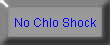 No Chlo Shock