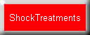 ShockTreatments