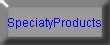 SpeciatyProducts